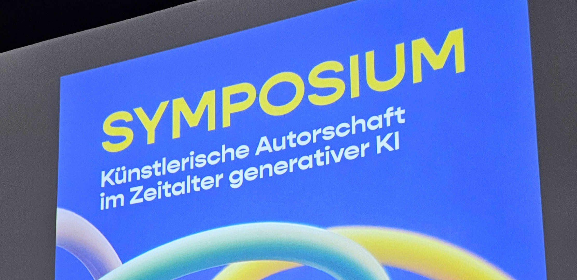 Symposium-Rückblick: Künstlerische Autorschaft in Zeiten generativer KI Bild 1